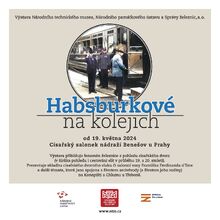 Od 19. 5. 2024 – Výstava Habsburkové na kolejích 